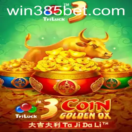 Exploring the Excitement of 3CoinGoldenOX on 385bet.COM