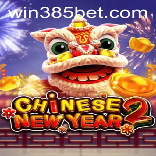 Explore the Exciting World of CHINESENEWYEAR2 on 385bet.COM