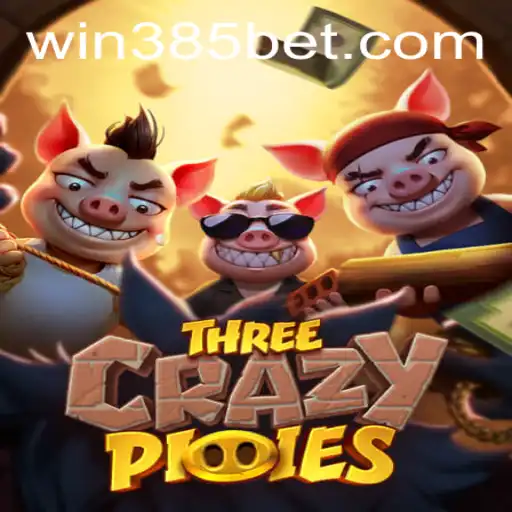 ThreeCrazyPiggies: The New Gaming Sensation with 385bet.COM